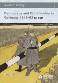 Democracy and Dictatorship in Germany 1919-63 by Geoff Layton Paperback