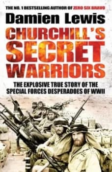 Churchills Secret Warriors by Damien Lewis Paperback