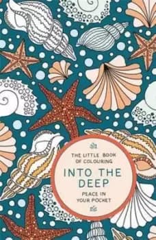 The Little Book of Colouring Into the Deep by Amber Anderson