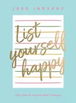 List yourself happy - Jess Indeedy - Hardback - Used