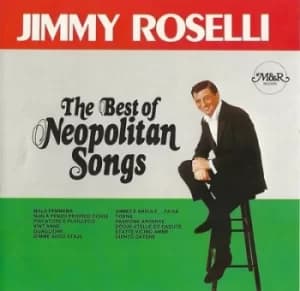The Best of Neopolitan Songs by Jimmy Roselli CD Album