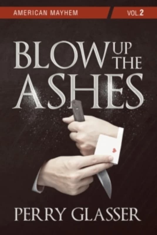 Blow Up the Ashes : Vol. 2 Paperback / softback