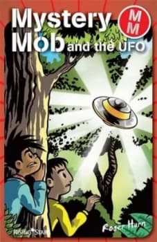 Mystery Mob and the Ufo by Roger Hurn Book
