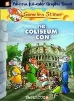 Geronimo Stilton 3: Coliseum Con, The by Geronimo Stilton