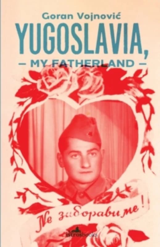 Yugoslavia, My Fatherland Paperback / softback