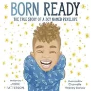 born ready the true story of a boy named penelope