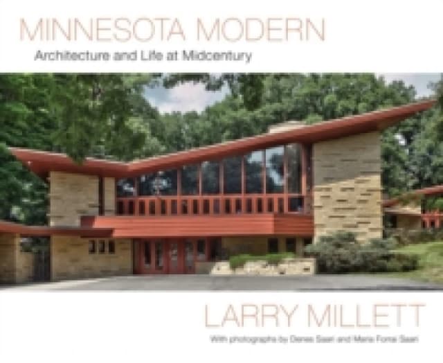 Minnesota Modern : Architecture and Life at Midcentury Hardback