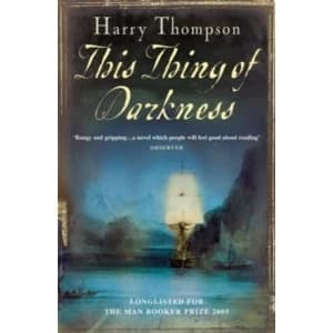 This Thing of Darkness by Harry Thompson (Paperback, 2006)