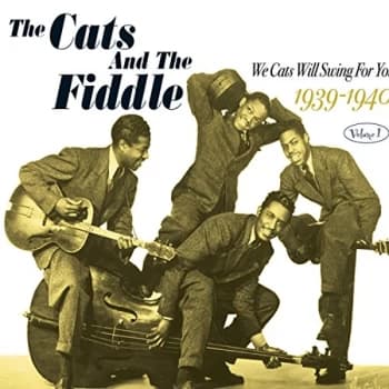 Cats & The Fiddle - We Cats Will Swing for You Vol. 1 1939 - 1940 CD