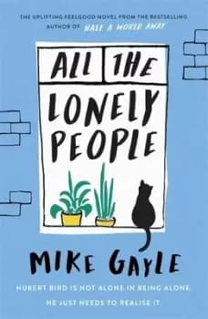 All the lonely people by Mike Gayle