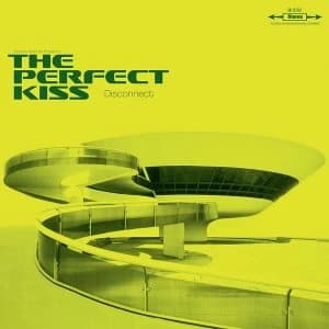 Perfect Kiss - Disconnect Vinyl