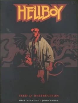 Seed of Destruction by Mike Mignola and John Byrne and Mark Chiarello and Matthew Hollingsworth and Barbara Kesel and Scott Allie Paperback