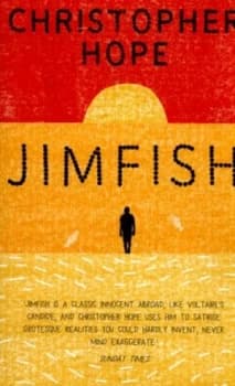 Jimfish or Ten Years on the Wrong Side of History by Christopher Hope Paperback