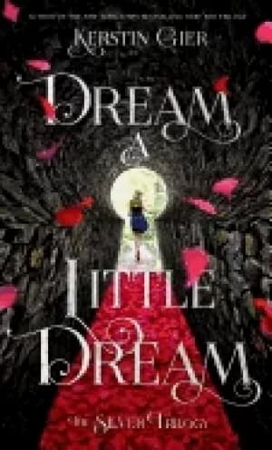 dream a little dream the silver trilogy