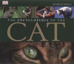 The Encyclopedia of the Cat by Bruce Fogle Hardback