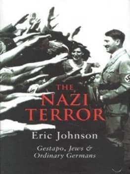 The Nazi Terror by E Johnson Hardback