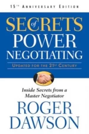 Secrets of power negotiating by Roger Dawson