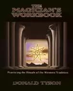 magicians workbook practicing the rituals of the western tradition