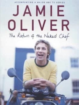 The Return of the Naked Chef by Jamie Oliver Hardback
