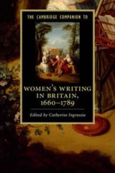 The Cambridge Companion to Womens Writing in Britain 1660-1789 by Catherine Ingrassia Book