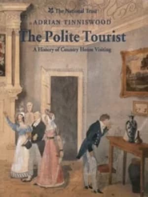 The polite tourist by Adrian Tinniswood