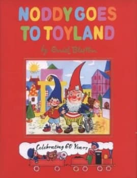 Noddy Goes to Toyland by Enid Blyton Hardback