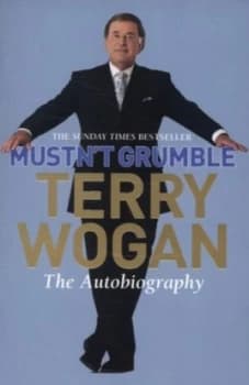 Mustnt Grumble by Terry Wogan Paperback