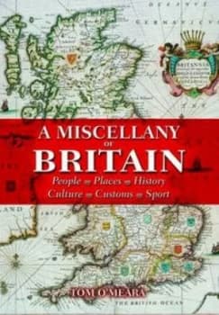 A Miscellany of Britain by Omeara Hardback