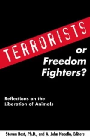 Terrorists or freedom fighters? by Steven Best