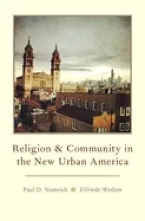 religion and community in the new urban america