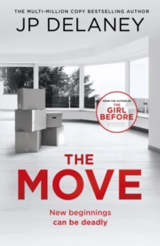 The Move : A gripping, unmissable thriller from the author of The Girl Before and Playing Nice Hardback