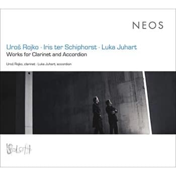 Works For Clarinet & Acco - Uros Rojko/Iris Ter Schiphorst/Luka Juhart: Works for Clarinet... CD