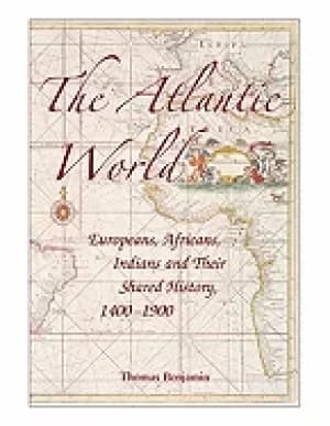 atlantic world europeans africans indians and their shared history 1400 190