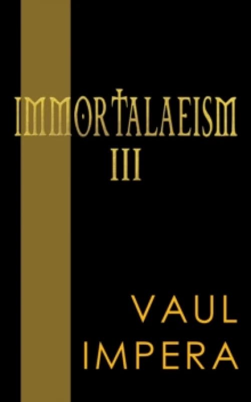 Immortalaeism III Paperback / softback