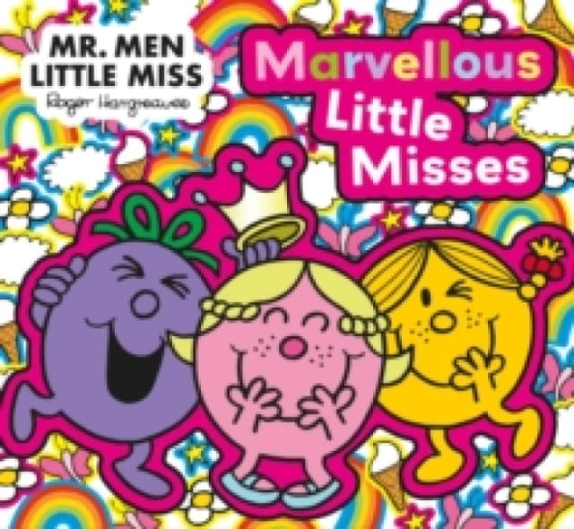 Mr. Men Little Miss: The Marvellous Little Misses Paperback / softback