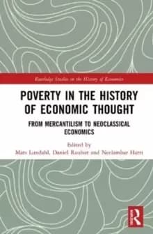 Poverty in the History of Economic Thought : From Mercantilism to Neoclassical Economics
