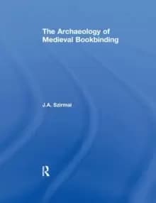 The Archaeology of Medieval Bookbinding