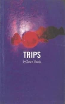 Trips by Sarah Woods Book