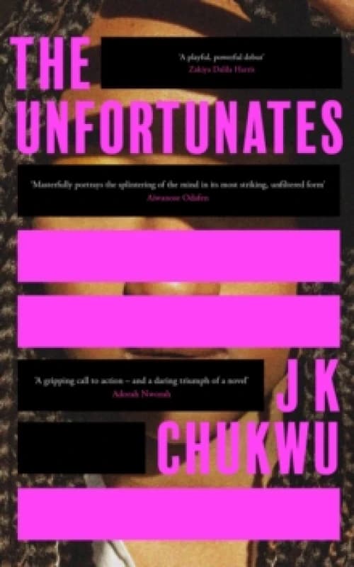 The Unfortunates. Paperback. By J K Chukwu Books