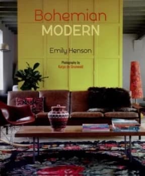 Bohemian Modern by Emily Henson Hardback