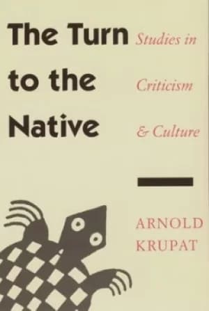 The turn to the native by Arnold Krupat