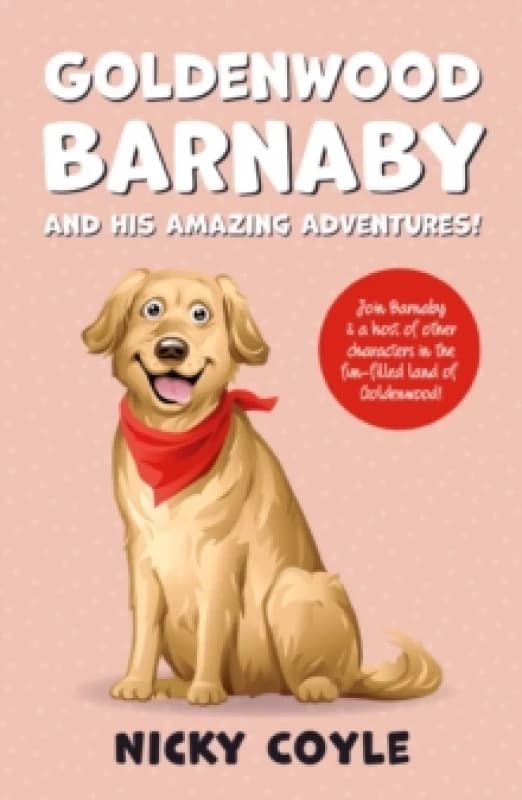 Goldenwood Barnaby and his Amazing Adventures! Paperback / softback