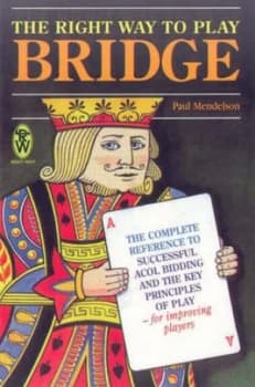 The Right Way to Play Bridge by Paul Mendelson Paperback