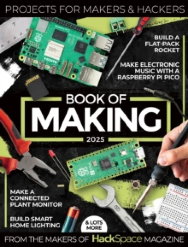 Book of Making 2025 : Projects for Makers and Hackers Paperback / softback