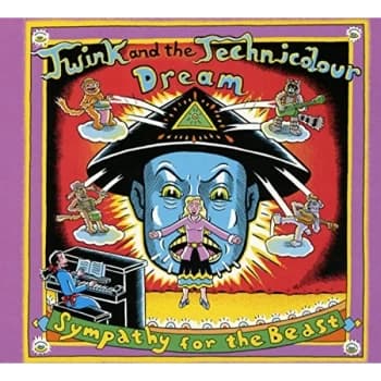 Twink and The Technicolour Dream - Sympathy for the Beast CD