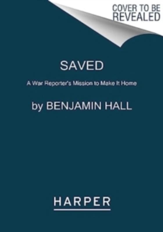 Saved. Paperback. By Benjamin Hall Books