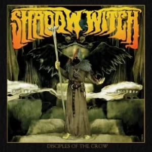 Disciples of the Crow by Shadow Witch CD Album