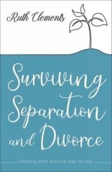 Surviving separation and divorce by Ruth Clements