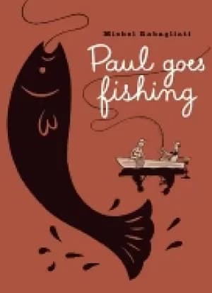 paul goes fishing
