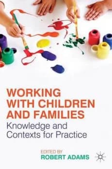 Working with Children and Families by Robert Adams Book
